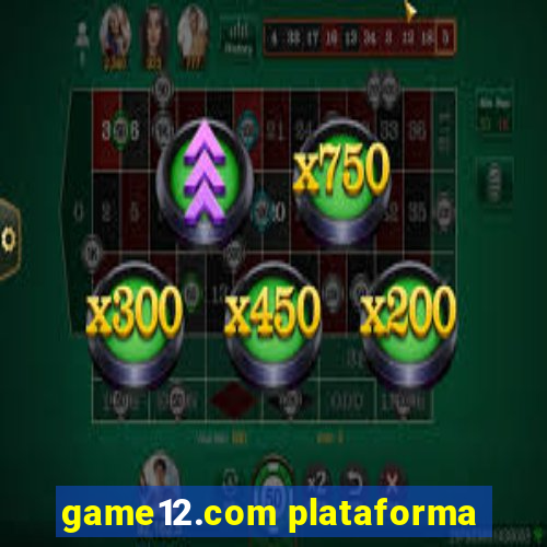 game12.com plataforma