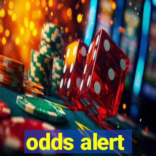 odds alert