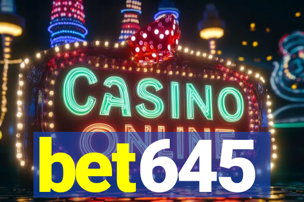 bet645