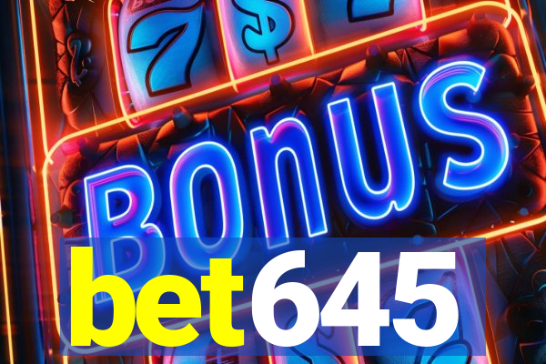bet645