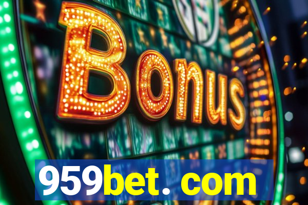 959bet. com