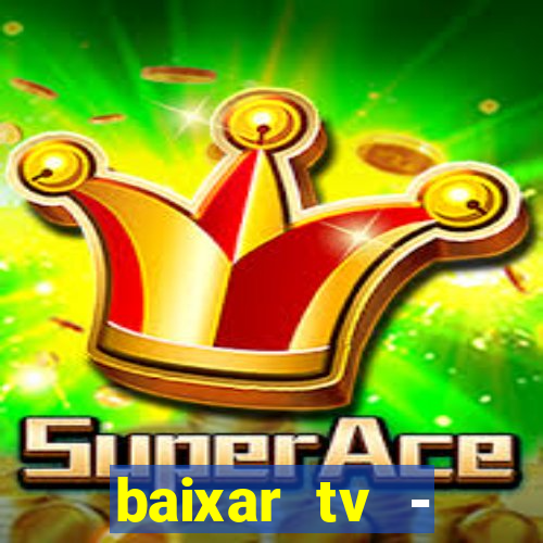 baixar tv - futebol ao vivo