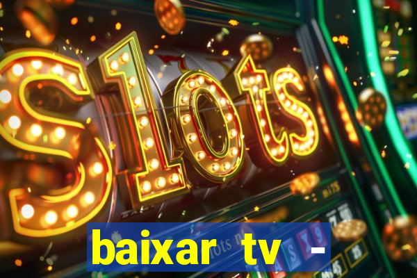baixar tv - futebol ao vivo