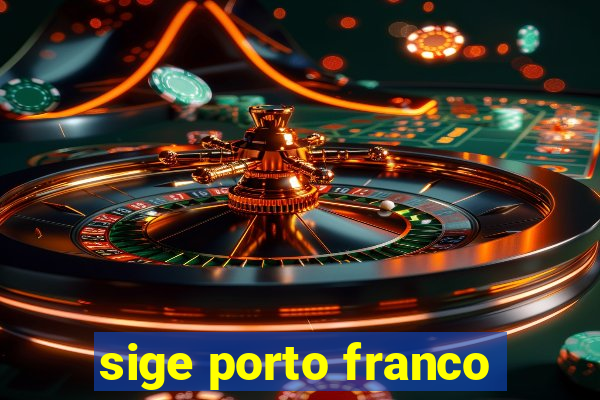 sige porto franco