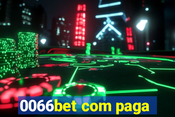 0066bet com paga