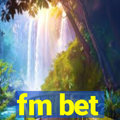 fm bet