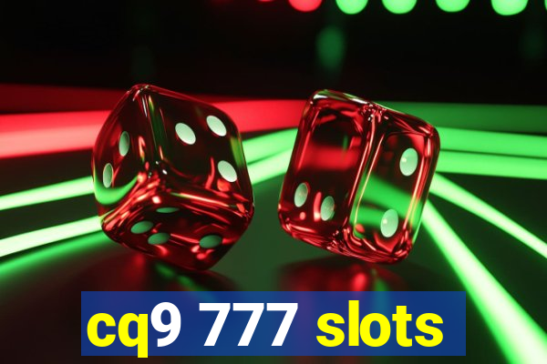 cq9 777 slots