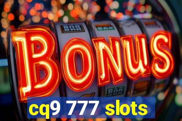 cq9 777 slots