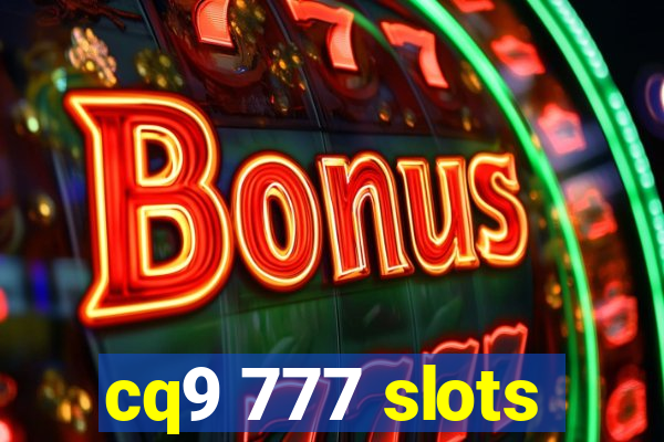 cq9 777 slots