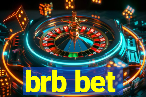 brb bet