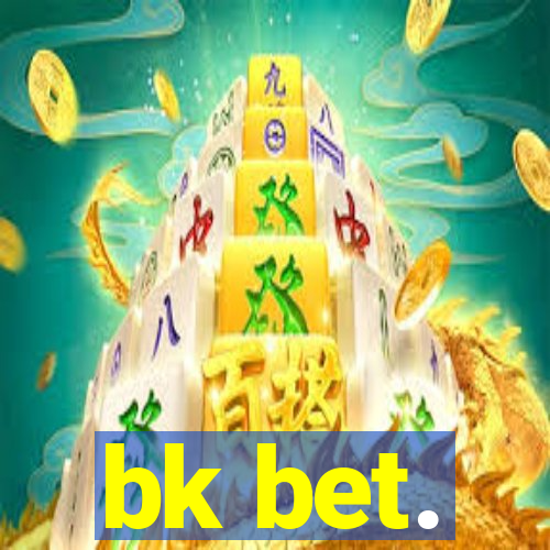 bk bet.