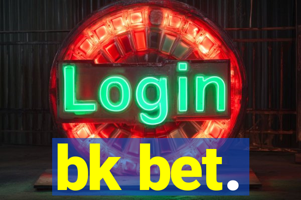 bk bet.
