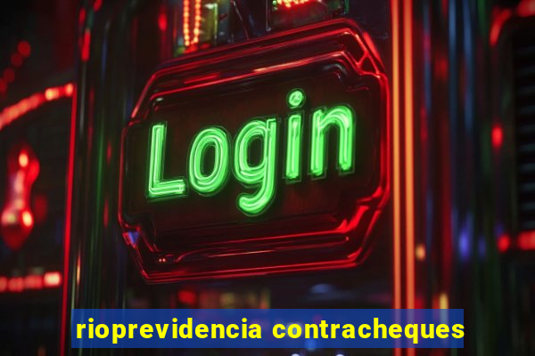 rioprevidencia contracheques