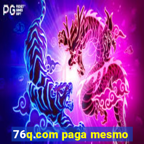 76q.com paga mesmo