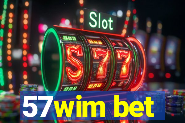 57wim bet