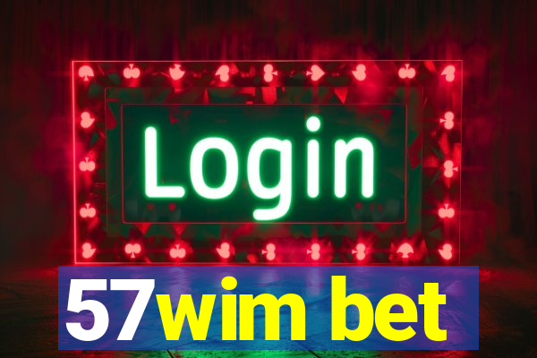 57wim bet