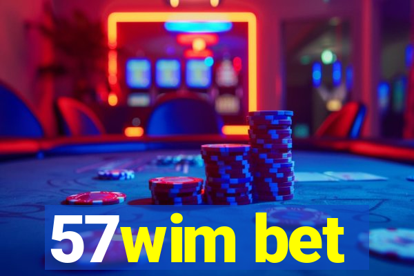 57wim bet