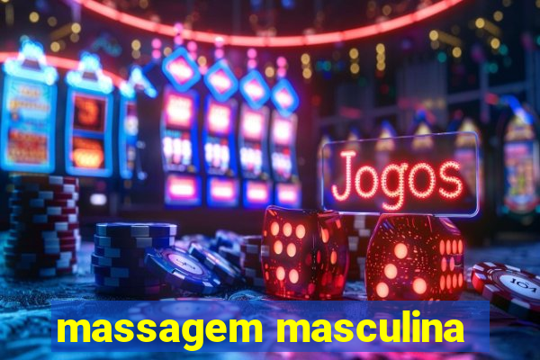 massagem masculina