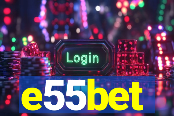 e55bet