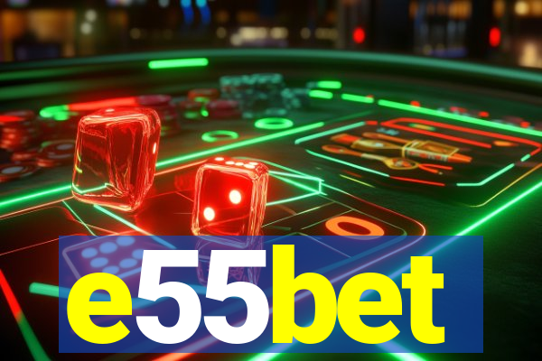 e55bet
