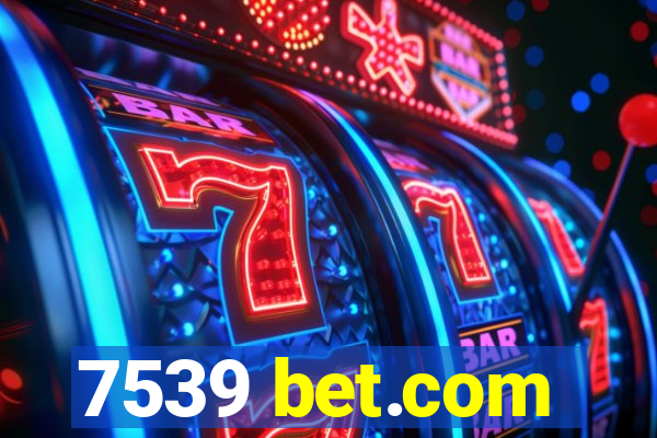 7539 bet.com