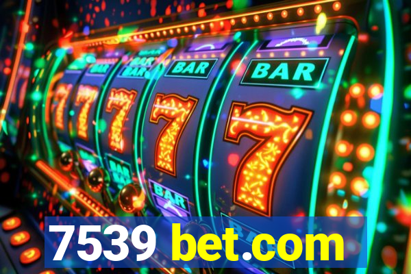 7539 bet.com