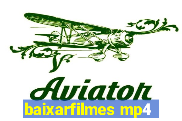 baixarfilmes mp4