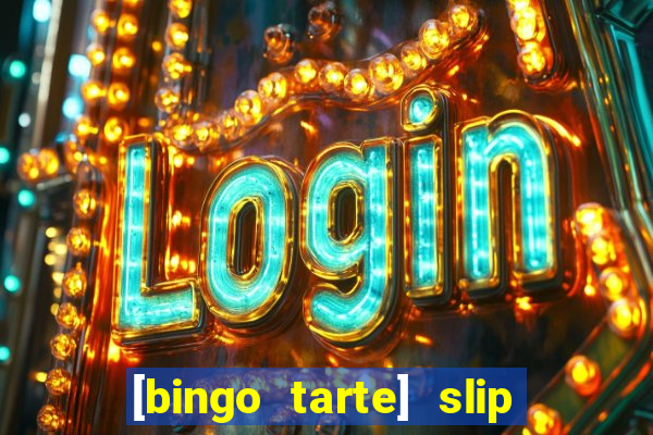 [bingo tarte] slip & stop 1988 part 1