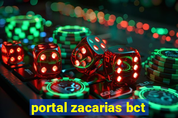 portal zacarias bct