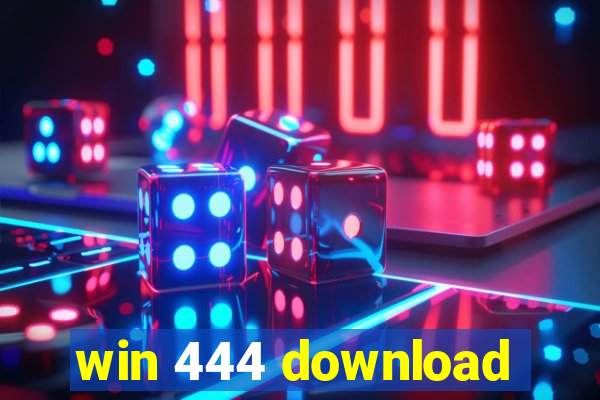win 444 download