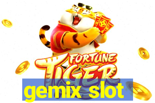 gemix slot