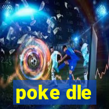 poke dle