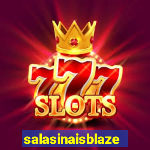 salasinaisblaze