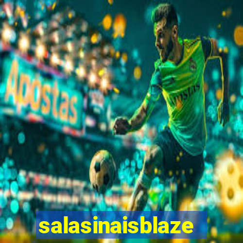 salasinaisblaze
