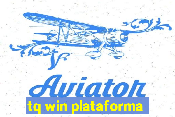 tq win plataforma