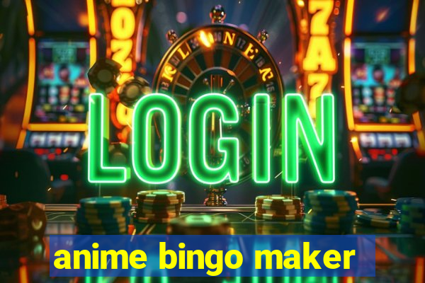 anime bingo maker