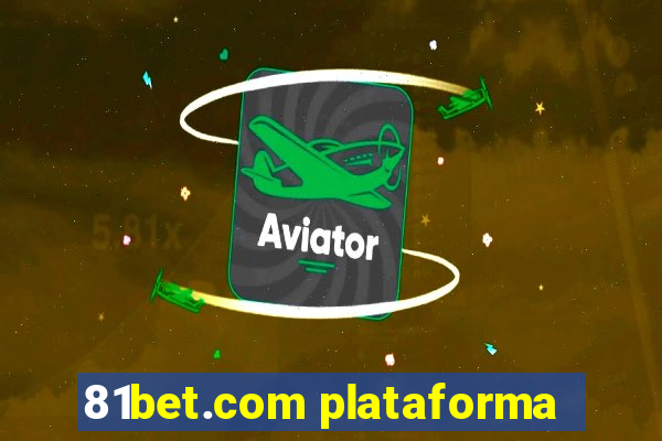81bet.com plataforma