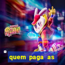 quem paga as passagens dos times de futebol