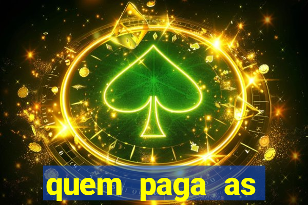 quem paga as passagens dos times de futebol