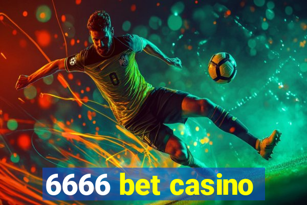 6666 bet casino