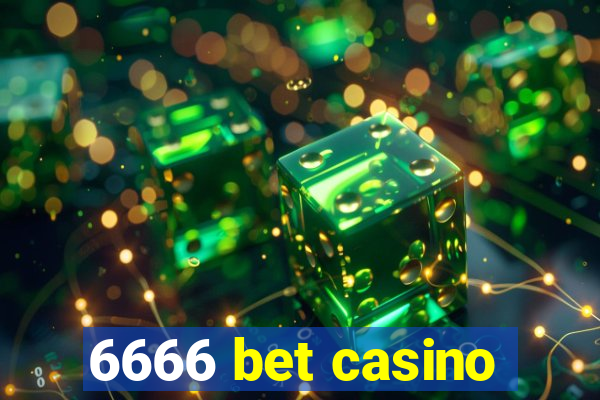 6666 bet casino