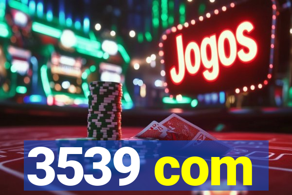 3539 com
