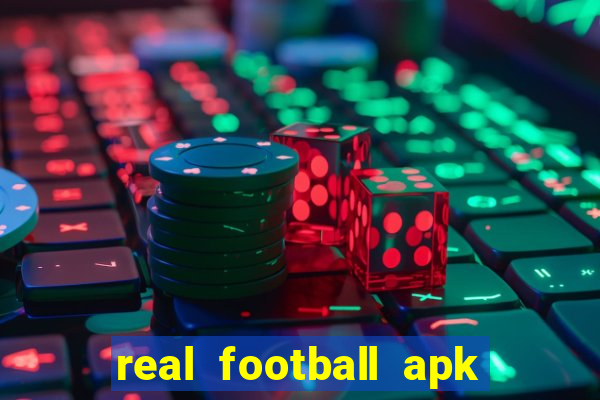 real football apk dinheiro infinito
