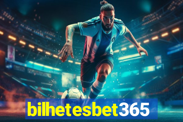 bilhetesbet365