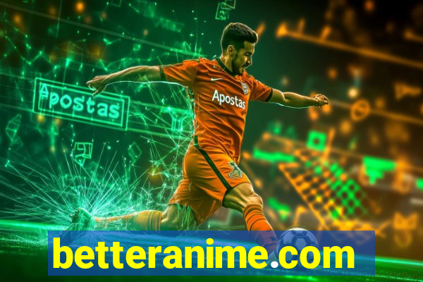 betteranime.com