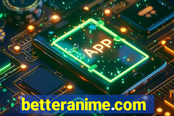 betteranime.com