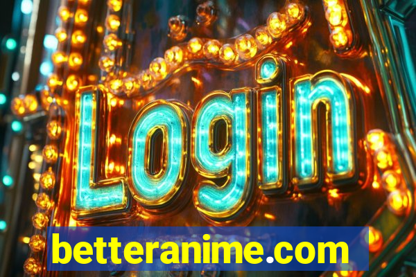 betteranime.com