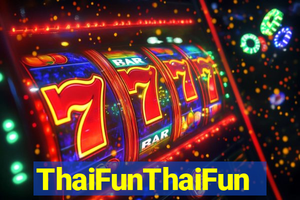 ThaiFunThaiFun