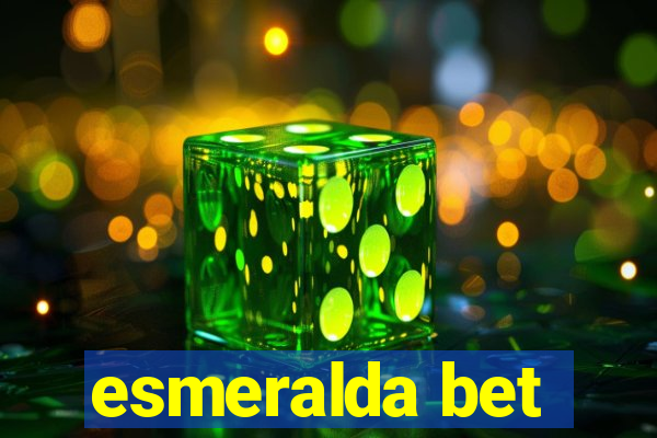 esmeralda bet