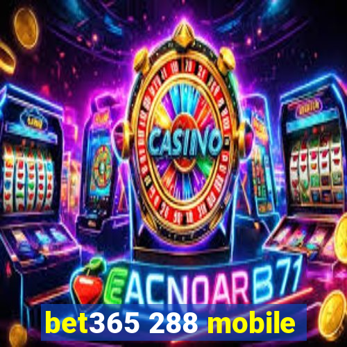 bet365 288 mobile